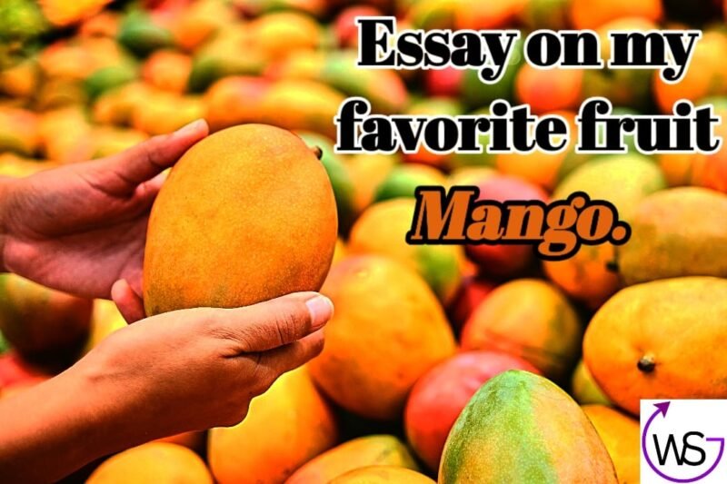 Essay on my Favourite Fruit Mango